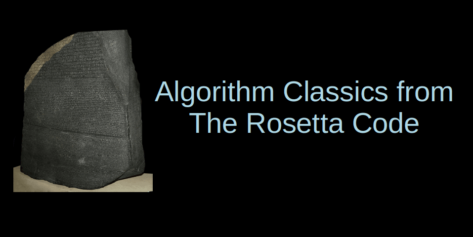 Algorithm Classics from the Rosetta Code