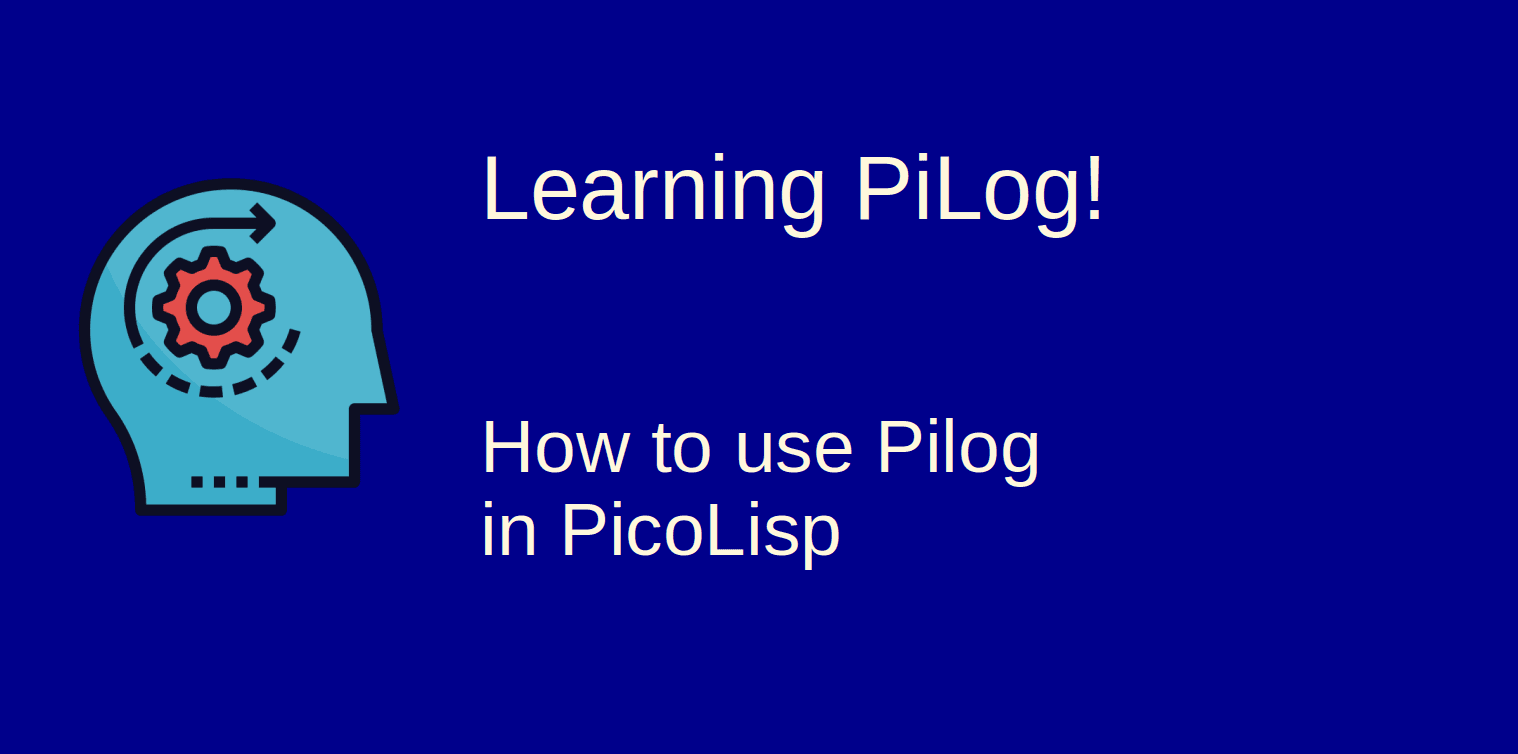 How to use Pilog in PicoLisp