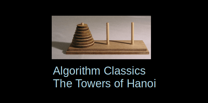 The Towers Of Hanoi