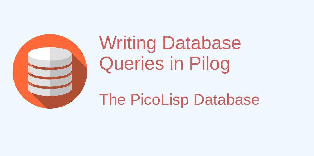 How to Write Database Queries with Pilog