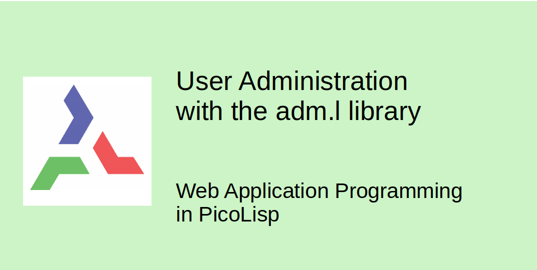 User Administration with the "adm.l" library