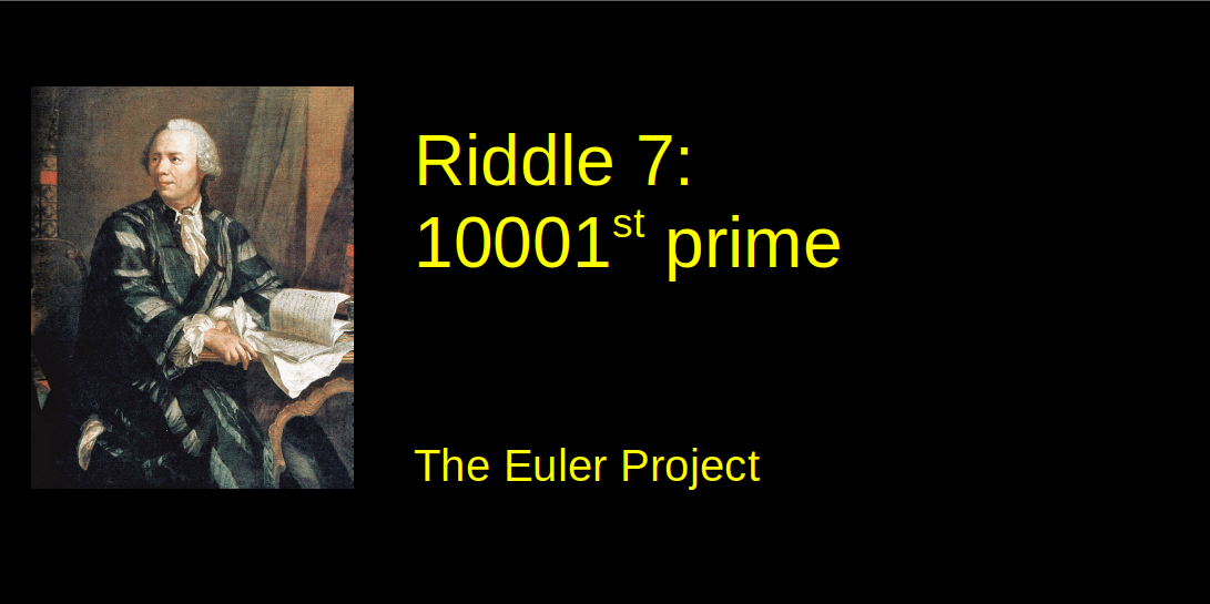 Riddle 7: 10001st Prime